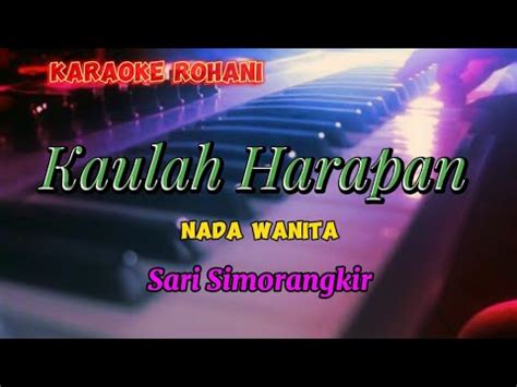 Kaulah Harapan Karaoke Rohani Nada Wanita Sari Simorangkir Youtube