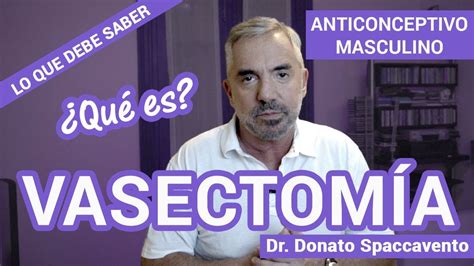 Qué Es La VasectomÍa Método Anticonceptivo Masculino Youtube