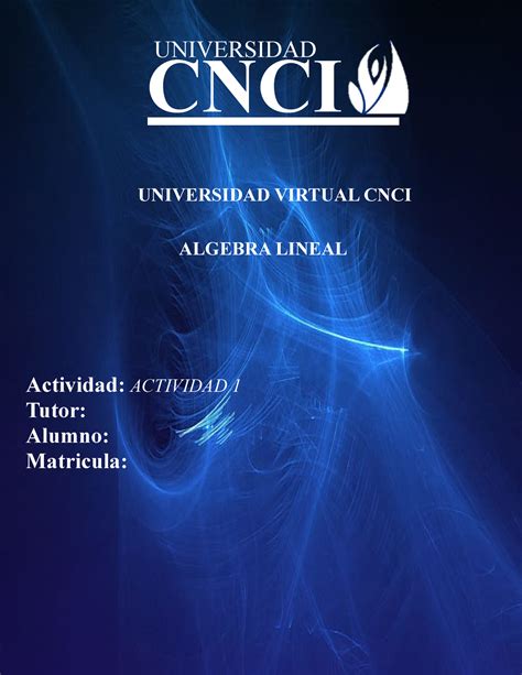 Actividad Universidad Cnci Universidad Virtual Cnci Algebra Lineal