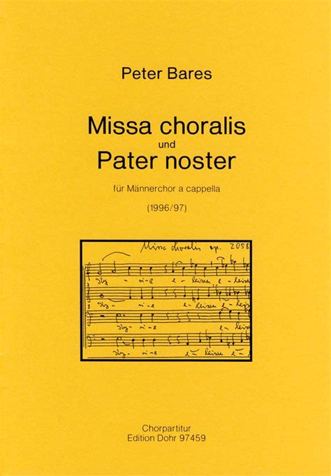 Bares Peter Missa Choralis Und Pater Noster F R M Nnerchor A