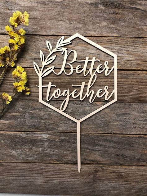 Hexagon Wedding Cake Topper Better Together Wooden Cake Toppers For