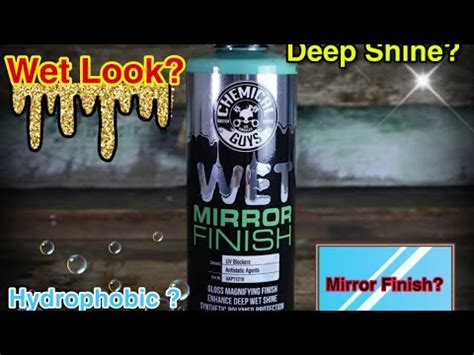 Chemical Guys Wet Mirror Finish Review Youtube