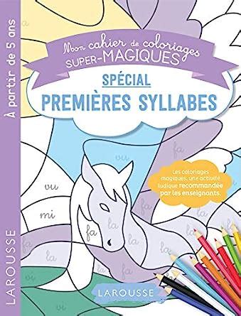 Coloriages magiques mes premières syllabes COLLECTIF Amazon fr Livres