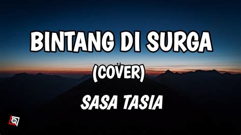 Bintang Di Surga Peterpan Lyrics Cover Sasa Tasia YouTube