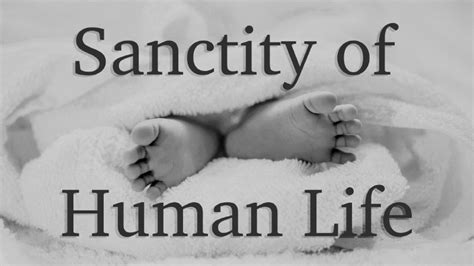 Sanctity Of Human Life Bethel Baptist Church