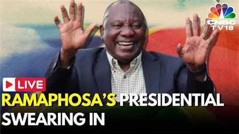 South Africa Live Cyril Ramaphosa To Be Sworn In As South Africa S