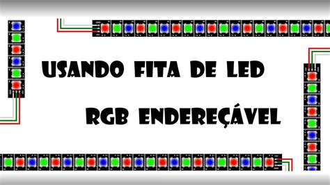 Arduino Usando fita de LED RGB endereçável YouTube