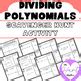 Dividing Polynomials Long Division Interactive Activity Scavenger Hunt