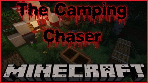 Minecraft The Camping Chaser Horror Adventure Map Youtube