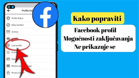 Ispravite Opciju Zaklju Avanja Facebook Profila Koja Se Ne Prikazuje