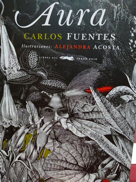 La Odisea Del Cuentista Breve Reseña De “aura” De Carlos Fuentes