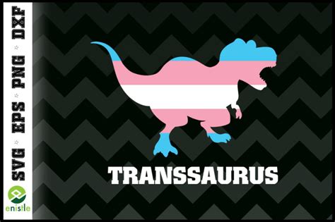 Trans Dinosaurs Dino LGBT T Rex By Enistle TheHungryJPEG