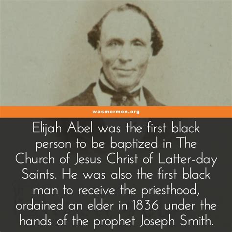 Elijah Able Early Black Mormon Received Priesthood Via Joseph Smith