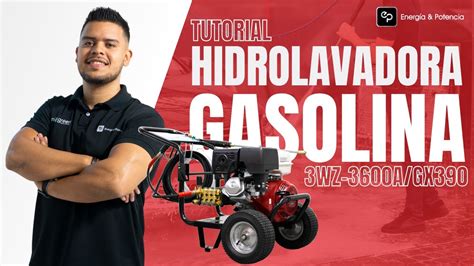 Tutorial Cómo usar la Hidrolavadora a Gasolina con Motor HONDA 3WZ