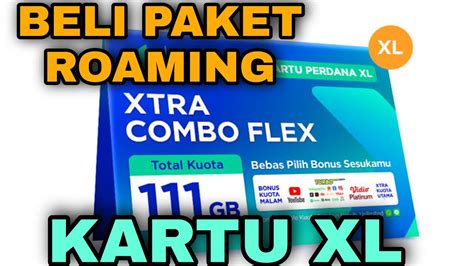 Tutorial Terbaru Cara Beli Paket Roaming Di Operator Xl Youtube