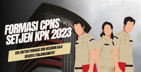 Kpk Buka Formasi Cpns Setjen Kpk Berikut Daftar Formasi Dan