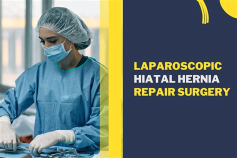 Laparoscopic Hiatal Hernia Repair Surgery In Jehanabad