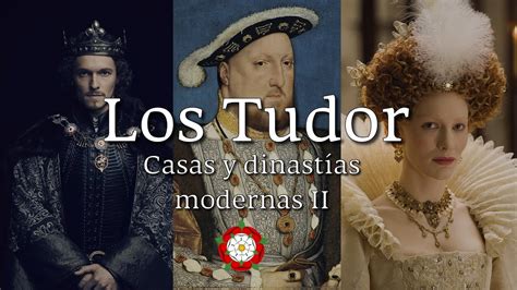 Los TUDOR Casas y dinastías Modernas II YouTube