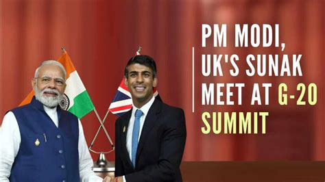 G 20 Summit Pm Modi Meets Uk S Rishi Sunak Discuss Bilateral Ties Pgurus