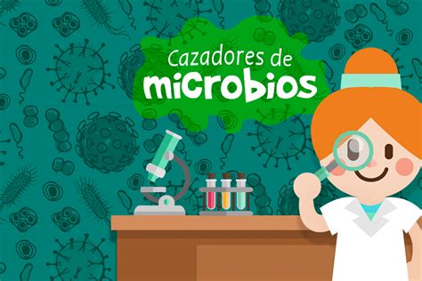 Invitan A Ni Os A Convertirse En Cazadores De Microbios Centro De