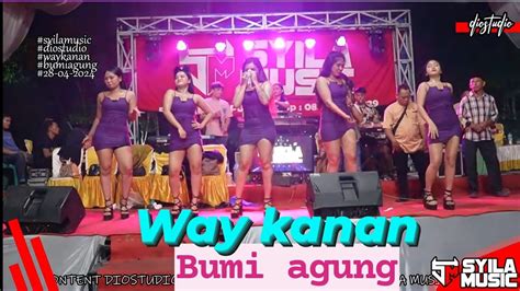 Way Kanan Bumi Agung Syilamusicterbaru Youtube