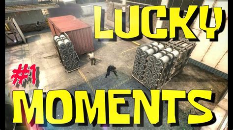 Cs Go Lucky Moments Youtube