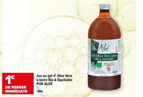 Promo Jus Ou Gel D Aloe Vera Boire Bio Quitable Pur Alo Chez