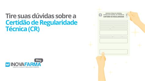 Certid O De Regularidade T Cnica O Que Sua Farm Cia Precisa Saber