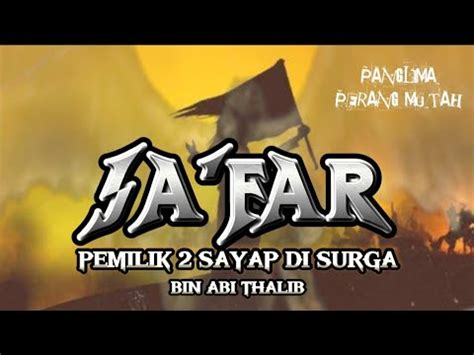 Kisah Ja Far Bin Abi Thalib Jendral Perang Mu Tah Yang Syahid Dengan