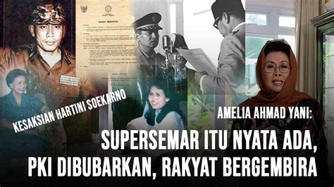 Supersemar Itu Nyata Ada Ini Kesaksian Hartini Soekarno Kepada Amelia