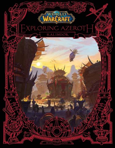 Kniha World Of Warcraft Exploring Azeroth Kalimdor ENG Xzone Cz