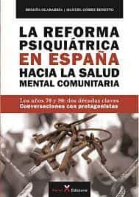 La Reforma Psiquiatrica En Espa A Hacia La Salud Mental Comunitaria