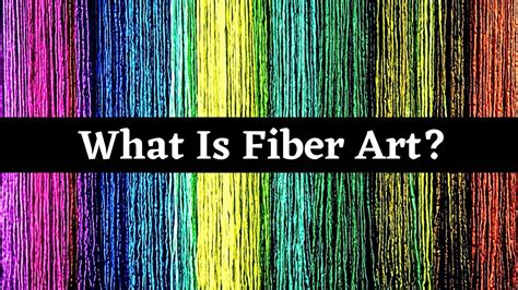 What Is Fiber Art Youtube