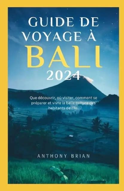 Guide De Voyage Bali Que D Couvrir O Visiter Comment Se Pr