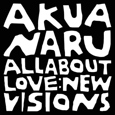 Akua Naru Run Away All About Love Version Lyrics Genius Lyrics