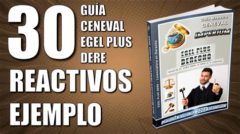 CENEVAL EGEL PLUS DERECHO 30 REACTIVOS SIMULADOR EJEMPLO GUÍA PARA