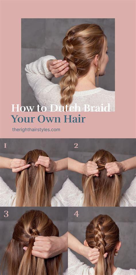 How To Dutch Braid Your Own Hair Braiding Your Own Hair Dutch Braid Tutorial Dutch Braid