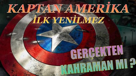 Kaptan Amerika İlk Yenilmez İncelemesi ve Analizi Marvel Sinematik