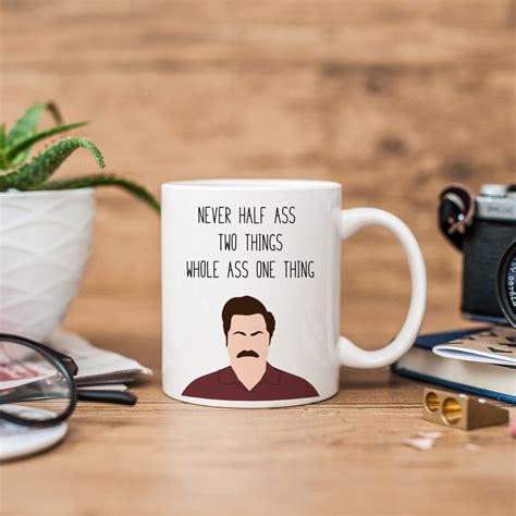 Ron Swanson Parks And Rec Never Half Ass Mug Funny Mug Etsy UK