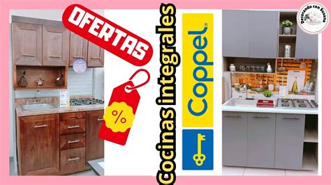 Recorrido Cocinas Y Alacenas Coppel Ofertas Descuentosdecoraci N