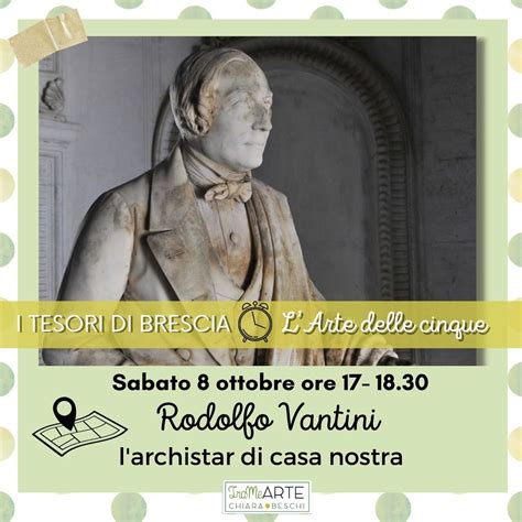 Larte Delle Cinque I Tesori Di Brescia Rodolfo Vantini Trame