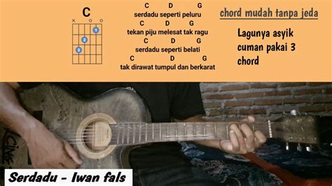 Kunci Gitar Serdadu Iwan Fals YouTube