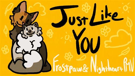 Just Like You A Frostpaw And Nightheart PMV YouTube