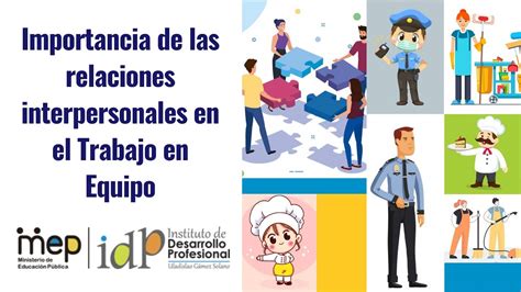 Importancia De Las Relaciones Interpersonales En El Trabajo En Equipo