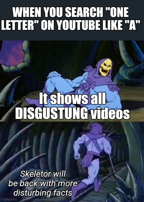 Skeletor Disturbing Facts Imgflip