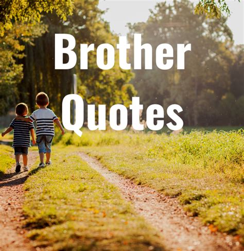 28 Brother Quotes Epic