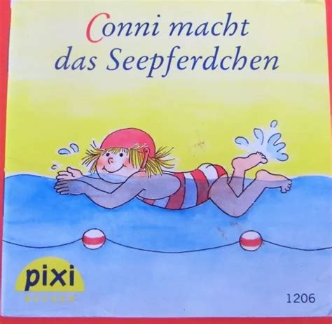 PIXI BUCH ALT 1206 Conni Macht Das Seepferdchen 3 Aufl 2004