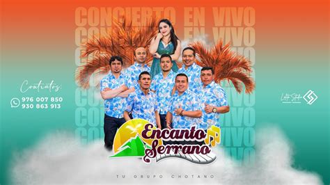 CONCIERTO EN VIVO MIX ADIÓS JUVENTUD ENCANTO SERRANO CHOTA 2023