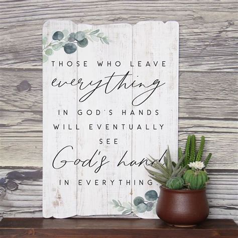 Those Who Leave Everything In God S Hands Will Eventually See God S