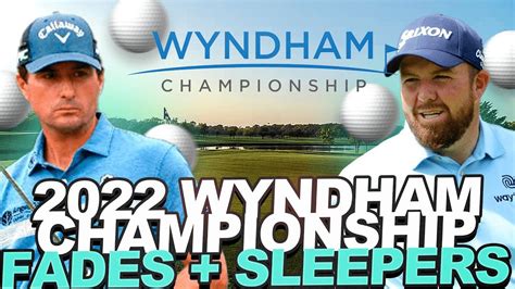 DFS Fades Sleepers 2022 Wyndham Championship Draftkings Strategy